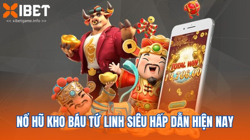 Nổ hũ Kho báu tứ linh siêu hấp dẫn hiện nay